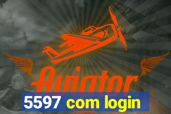 5597 com login